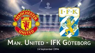 Manchester United - IFK Göteborg 4:2 | Champions League 1994/95