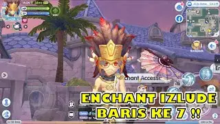 ROX - PROGRESS ENCHANT IZLUDE KU SUDAH BARIS KE 7 !!