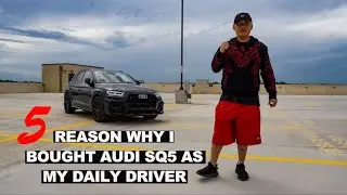 5 Reasons why I bought 2018 B9 Audi SQ5 as my daily driver(First Vlog)