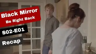 Black Mirror | Be Right Back | Season 2 Episode 1 Recap