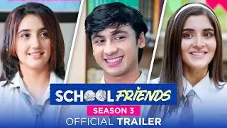 School Friends S03 - Official Trailer | Streaming Free On 