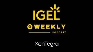 IGEL Weekly: How to Prepare IGEL OS for WFH: Allow End-Users to Self-Register via IGEL ICG