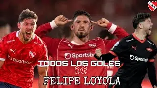 TODOS LOS GOLES DE FELIPE LOYOLA EN INDEPENDIENTE 2025