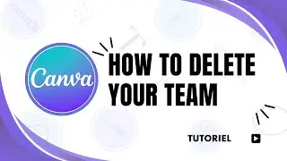 How to delete a team on Canva