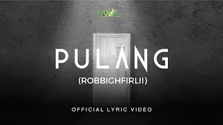 Wali - Pulang (Robbighfirlii) Full Lirik
