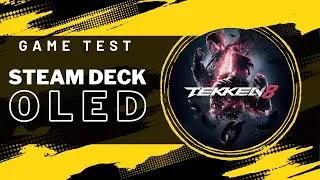 TEKKEN 8 | STEAM DECK OLED GAME TEST