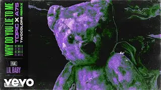 Topic, A7S - Why Do You Lie To Me (twocolors Remix / Visualizer) ft. Lil Baby