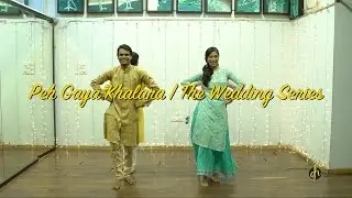 Peh Gaya Khalara | Happy Dancing Feet | Wedding Songs | Fukrey Returns