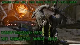PARAGON SEVAROG  CRIT CHANCE/CRIT DAMAGE BUILD!! [corruption/growth] deck!