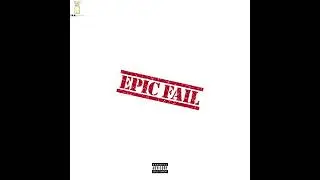 Tavon Moore - Epic Fail (Official Audio)