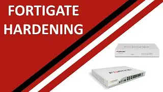 FortiGate Hardening Guide: Secure Your Network