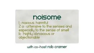 Design Diary 173: Noisome (with co-host Rob Cramer)