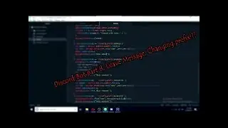 Discord Bot Tutorial Part 8, Leave Message, Chang Prefix Command