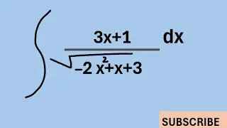 solve the integral 3x+1/sqrt (-2x^2+x+3)
