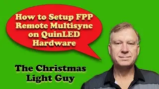 How to Setup FPP Remote Multisync on QuinLED Hardware
