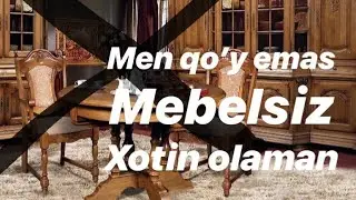 Men qo’y emas qo’chqor mebelsiz xotin olaman👈🏼👈🏼 MANA HAQIQIY YIGITNING SUZI