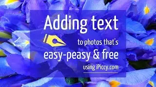 Adding text to photos that is easy peasy and free