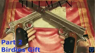 Hitman Absolution Part 2 Birdies Gift
