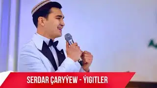 Serdar Çaryýew - Ýigitler (Janly Ses) 2024