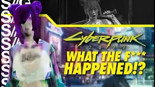 What Happened to Cyberpunk 2077?! Bugs, Glitches, and Missing Features!