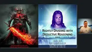DBS 214 - Rightly Dividing with Deductive Reasoning 3 - Jun 21 2024