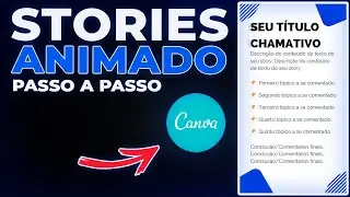 [INCRIVEL] COMO FAZER STORIES ANIMADO CANVA