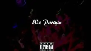 D Rock ft. Scoob - We Partyin
