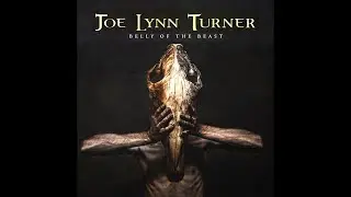 Joe Lynn Turner  🇺🇸 - Belly Of the Beast, Vinyl Edition (full album) 2022