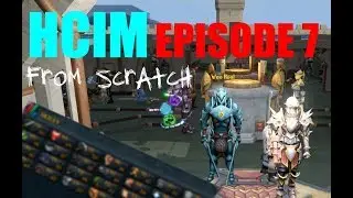 RuneScape 3 - Hardcore IronMan From Scratch - Episode Seven!