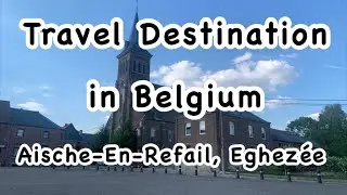 Travel Destination in Belgium | Aische-En-Refail, Eghezée