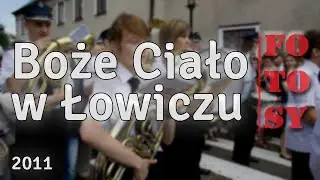 Boże Ciało w Łowiczu w 2011 roku (fotosy)
