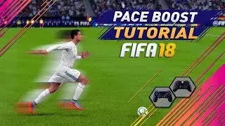 FIFA 18 SPEED BOOST TUTORIAL - HOW TO RUN SUPER FAST IN FIFA 18 - BEST PACE BOOST TRICK !!!