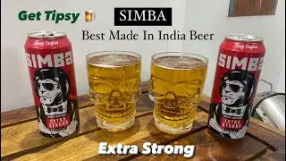SIMBA - Extra Strong Beer | Made in India | Roar Edition | Get Tipsy 🍺