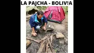 LA PAJCHA - BOLIVIA