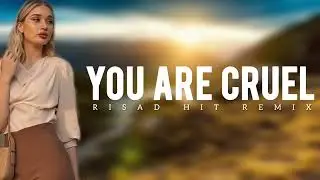 You Are Cruel   Music That Everyone Loves