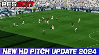 PES 2017 NEW HD PITCH UPDATE 2024