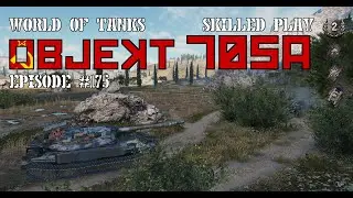 WoT: Skilled Play # 175: Object 705A: 