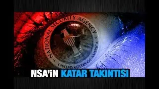 Ali Turhan    NSA’in Katar Takıntısı
