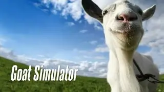 Goat Simulator AKA Glitch Simulator #3 ( w/Gaming King )