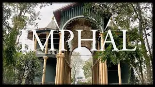 Imphal Vibes | Heart of Manipur | North East India |Discover the Beauty of Imphal - A Visual Journey