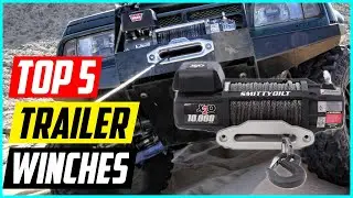 Top 5 Best Trailer Winches for 2024
