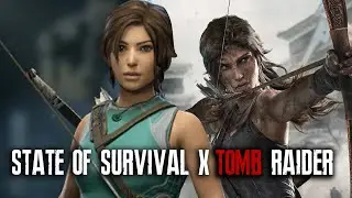 STATE OF SURVIVAL X TOMB RAIDER