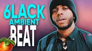 HOW TO MAKE A 6LACK TYPE BEAT | AMBIENT DARK BEAT FL STUDIO | TUTORIAL