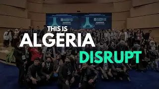This Is Algeria DISRUPT 2022 - مؤتمر المؤسسات الناشئة .