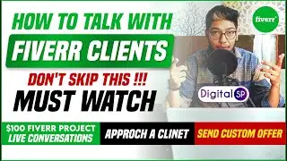 How to talk with Fiverr client 2022 | Fiverr client conversation 2022 | $100 Live Fiverr Project