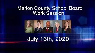 School  Board Work Session July 16th 2020