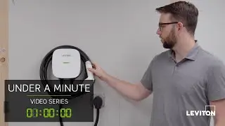 Under a Minute – Leviton Plug-In EV Series Smart Home EV Charger