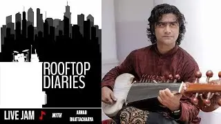 Arnab Bhattacharya || Live Jam || Rooftop Diaries Season 1 Episode 2