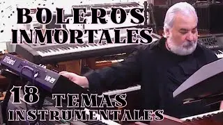 BOLEROS INMORTALES 18 TEMAS INSTRUMENTALES - OMAR GARCIA - HAMMOND ORGAN & KEYBOARDS