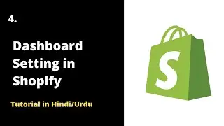 🔵 Shopify Dashboard: A Complete Guide for Beginners | Shopify Tutorials 2022